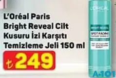LOREAL PARİS BRİGHT REVEAL CİLT KUSURU İZİ KARŞITI TEMİZLEME JELİ 150 ML fiyat ve kampanya bilgisi